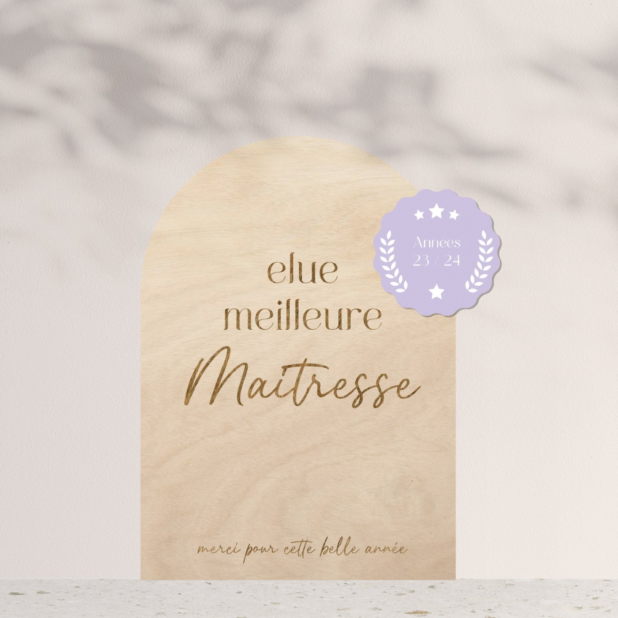 Affiche en bois élue meilleure maîtresse/atsem/nounou - Agencemdf